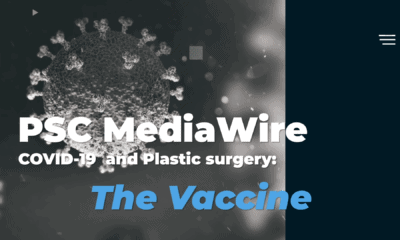 Plastic Surgeons Share Their Experience with the COVID-19 Vaccines